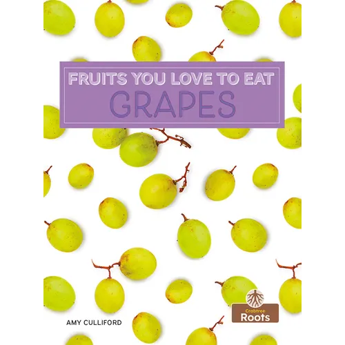 Grapes - Hardcover