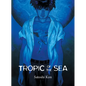 Tropic of the Sea - Paperback