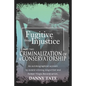 Fugitive From Injustice Part 2: Criminalization of a Conservatorship - Paperback