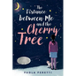 The Distance Between Me and the Cherry Tree - Paperback