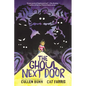 The Ghoul Next Door: A Graphic Novel - Hardcover