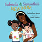 Gabriella & Samantha's New Mom - Paperback