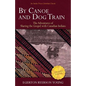 By Canoe and Dog Train: The Adventures of Sharing the Gospel with Canadian Indians (Updated Edition. Includes Original Illustrations.) - Paperback