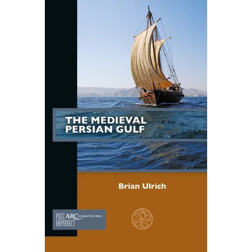 The Medieval Persian Gulf - Paperback