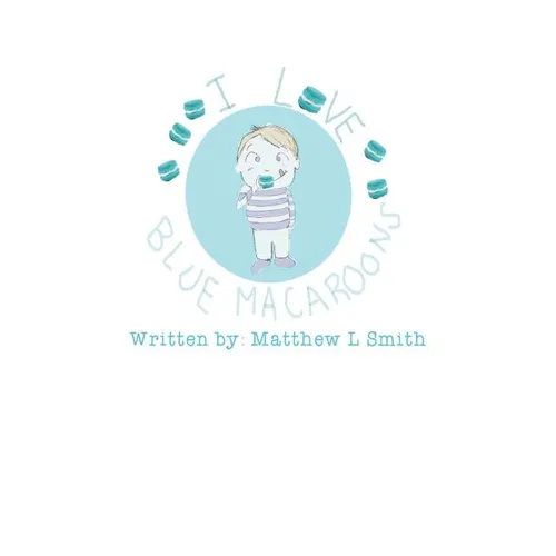 I Love Blue Macaroons - Paperback