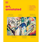 Art, Annotated: The World's 500 Greatest Paintings Explained - Hardcover