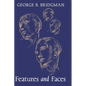 Features and Faces - Hardcover