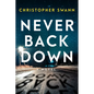 Never Back Down - Hardcover