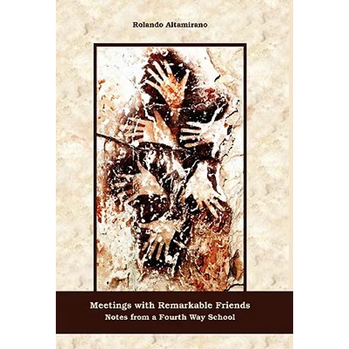Meetings with Remarkable Friends: Notes from a Fourth Way School - Hardcover