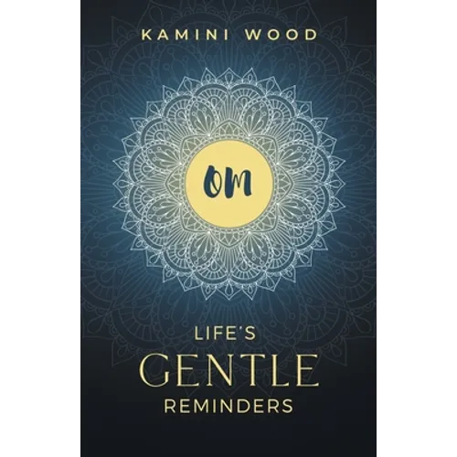 Om: Life's Gentle Reminders - Paperback