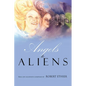 Angels to Aliens - Paperback