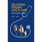 Delivering Primary Health Care: Nurse Practitioners at Work - Hardcover