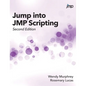 Jump into JMP Scripting, Second Edition (Hardcover edition) - Hardcover