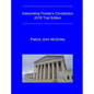 Interpreting Florida's Constitution, 2019 Trial Edition - Hardcover