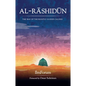Al-Rashidun: The Way of the Rightly Guided - Hardcover