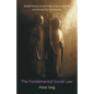 The Fundamental Social Law: Rudolf Steiner on the Work of the Individual and the Spirit of Community - Paperback