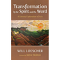 Transformation by the Spirit and the Word: A Literary Exploration of Acts - Hardcover