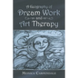 A Geography of Dream Work and Art Therapy - Paperback