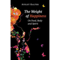 The Weight of Happiness - Paperback