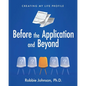 Before the Application and Beyond: Creating My Life Profile - Paperback