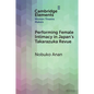 Performing Female Intimacy in Japan's Takarazuka Revue - Paperback