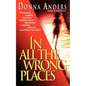 In All the Wrong Places - Paperback