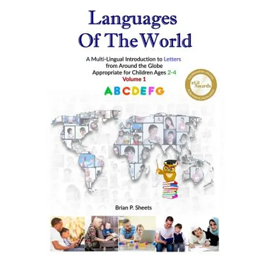 Languages of the World: A Multi-Lingual Introduction to Letters from Around the Globe - Paperback