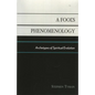 A Fool's Phenomenology: Archetypes of Spiritual Evolution - Paperback