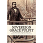 Sovereign Grace Pulpit: The Doctrines of Grace from the Sermons of Charles Haddon Spurgeon - Paperback