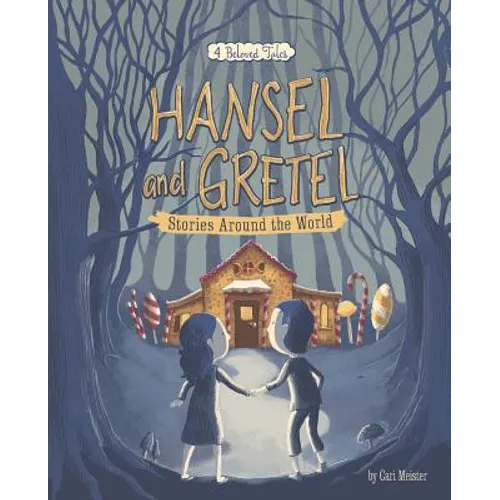Hansel and Gretel Stories Around the World: 4 Beloved Tales - Paperback