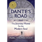 Dante's Road: The Journey Home for the Modern Soul - Paperback