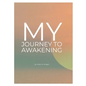 My Journey to Awakening - Paperback