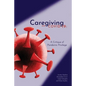 Caregiving and COVID-19: A Critique of Pandemic Privilege - Paperback