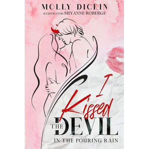 I Kissed the Devil in the Pouring Rain - Paperback