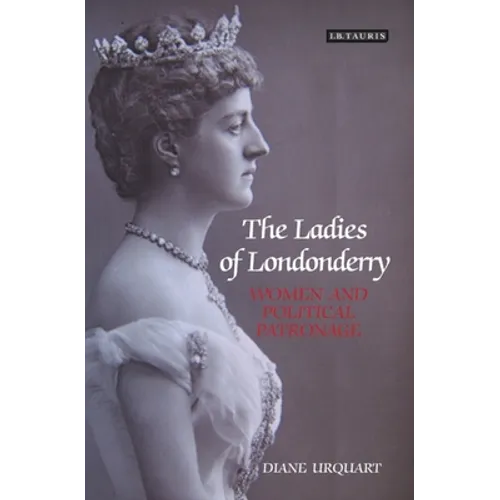 The Ladies of Londonderry: Women and Political Patronage - Paperback