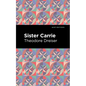 Sister Carrie - Hardcover