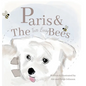 Paris and The Two Busy Bees - Hardcover