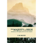 The Majesty on High: Introduction to the Kingdom of God in the New Testament - Paperback
