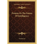 Proteus or the Future of Intelligence - Paperback