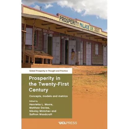 Prosperity in the Twenty-First Century: Concepts, models and metrics - Paperback