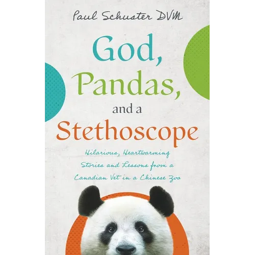 God, Pandas, and a Stethoscope - Paperback