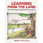 Learning from the Land: Teaching Ecology through Stories and Activities - Paperback