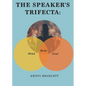 The Speaker's Trifecta: Mind, Body, Soul - Paperback