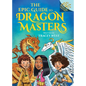 The Epic Guide to Dragon Masters: A Branches Special Edition (Dragon Masters) - Hardcover