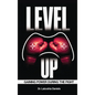 Level Up - Hardcover