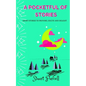 A Pocketful of Stories: Short stories for 9-12 year olds - Paperback
