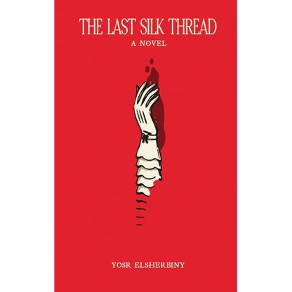 The Last Silk Thread - Paperback