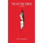 The Last Silk Thread - Paperback