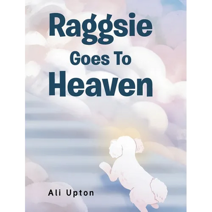 Raggsie Goes To Heaven - Hardcover