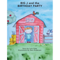 Big J and the Birthday Party - Hardcover